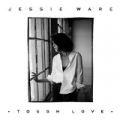 Tough Love by Jessie Ware