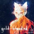 Gold Blooded by Wrongchilde
