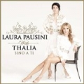 Sino a ti (with Thalia) by Laura Pausini