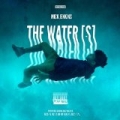 The Water[s] [Explicit] by Mick Jenkins