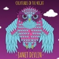 Creatures of the Night by Janet Devlin