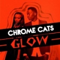 Glow by Chrome Cats