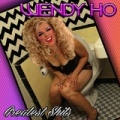 Greatest Shits [Explicit] by Wendy Ho