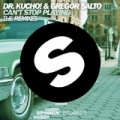 Can't Stop Playing (The Remixes) by Dr. Kucho! & Gregor Salto
