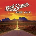 Ride Out (Deluxe) by Bob Seger