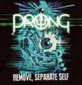 Remove, Separate Self by Prong