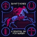 A Beautiful Day for Murder by Saint Agnes