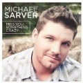 Miss You Something Crazy by Michael Sarver
