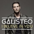 I Believe In You by Jose Galisteo