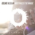 Mistakes I've Made (Radio Edit) by Eelke Kleijn