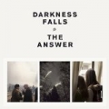 The Answer by Darkness Falls