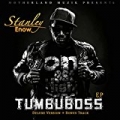 Tumbuboss EP by Stanley Enow