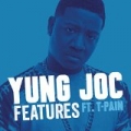 Features [Explicit] by Yung Joc feat. T-Pain