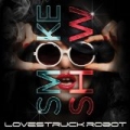 Smoke Show by Lovestruck Robot