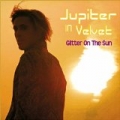 Glitter On the Sun by Jupiter in Velvet