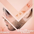 Plakito (Remix) by Yandel feat. El General Gadiel and Farruko