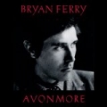 Avonmore by Bryan Ferry