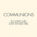 So Long Sun by Communions