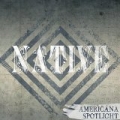 Native : Americana Spotlight by Various artists