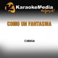 Como un Fantasma (Karaoke Version) [In the Style of Chenoa] by Karaokemedia