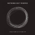 Graveyard Whistling - EP [Explicit] by Nothing but Thieves