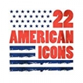 22 American Icons by Various