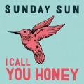 I Call You Honey - Single by Sunday Sun