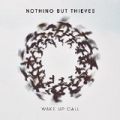 Wake Up Call by Nothing but Thieves