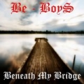 Beneath My Bridge by Be-Boys