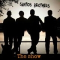 The Show by Santos Brothers