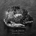 Club Meds by Dan Mangan and Blacksmith