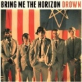 Drown by Bring Me The Horizon