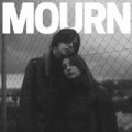 Mourn by Mourn