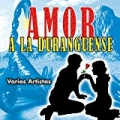 Amor a la Duranguense by Various artists