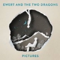 Pictures by Ewert and the Two Dragons