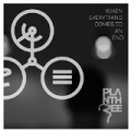 When Everything Comes to an End by Plan Three