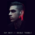 Double Trouble [Explicit] by Ray Noir