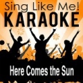 Here Comes the Sun (Karaoke Version) (Karaoke Version) by La-Le-Lu