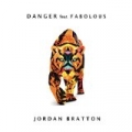 Danger by Jordan Bratton feat. Fabolous