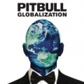 Globalization by Pitbull