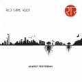 Almost Yesterday by Red Tape Riot
