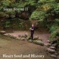 Heart Soul and History by Steve Foster II