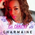Go Crazy! by Charmaine