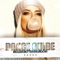Dance Guide Bigger Better Bigroom [Explicit] by Various artists