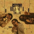 Rich Ni**a Timeline [Explicit] by Migos