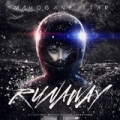 Runaway [Explicit] by Mahogany Star