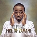 Fire of Zamani [Explicit] by Ice Prince
