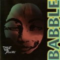 Take Me Away by Babble