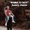 Work It Out by Laney Jones