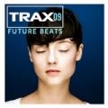 Trax 9 - Future beats by Various artists